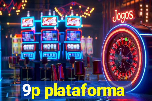 9p plataforma